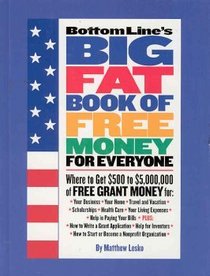 Big Fat Book of Free Money for Everyone: Bottom Line
