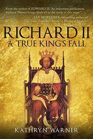 Richard II: A True King's Fall