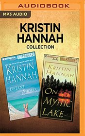 Kristin Hannah Collection - Distant Shores & On Mystic Lake