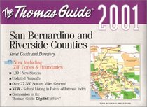 Thomas Guide 2001 San Bernardino and Riverside Counties: Street Guide and Directory