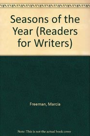 The Seasons of the Year (Readers for Writers)