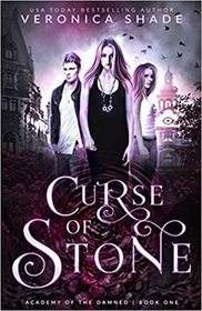 Curse of Stone (Academy of the Damned, Bk 1)