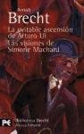 La evitable ascension de Arturo Ui & Las visiones de Simone Machard / The Resistible Rise of Arturo Ui & The Visions of Simone Machard (Spanish Edition)