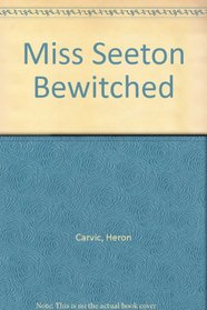 Miss Seeton Bewitched