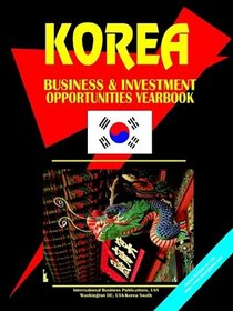 Korea, South Investment & Business Opportunities Yearbook (World Investment & Business Opportunities Library)