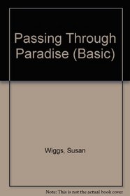 Passing Through Paradise (Thorndike Press Large Print Basic Series)