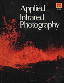 Applied Infrared Photography (Kodak publication)
