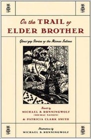 On the Trail of Elder Brother: Glous'gap Stories of the Micmac Indians