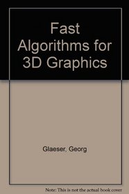 Fast Algorithms for 3D Graphics