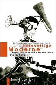 Leibhaftige Moderne