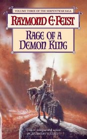 Rage of a Demon King (Serpentwar Saga, Bk 3)