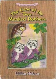 The Case of the Two Masked Robbers: Story and Pictures (An I Can Read Book)