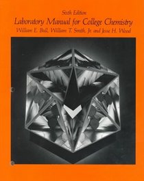 Laboratory Manual College Chemistry (6th)