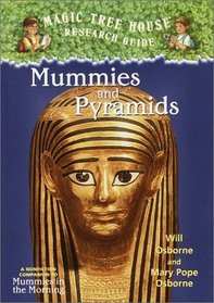 Mummies  Pyramids : A Companion to Mummies in the Morning (Magic Tree House Rsrch Gdes(R))