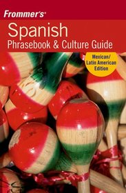Frommer's Spanish Phrasebook & Culture Guide