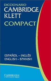 Diccionario Cambridge Klett Compact Espaol-Ingls/English-Spanish
