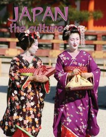 Japan the Culture (Lands, Peoples, and Cultures)