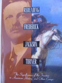 Rereading Frederick Jackson Turner: 