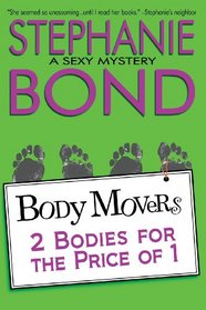 2 Bodies for the Price of 1 (Body Movers)