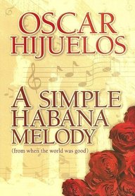 A Simple Habana Melody (Large Print)
