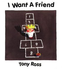 I Want a Friend
