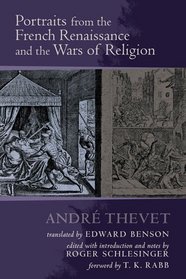 Portraits from the French Renaissance and the Wars of Religion (Early Modern Studies (Truman State Univ Pr))