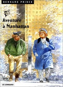 Bernard Prince, tome 4 : Aventures  Manhattan