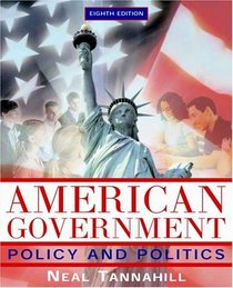 American Government : Policy and Politics (8th Edition)