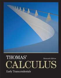 Thomas' Calculus: Early Transcendentals plus MyMathLab with Pearson eText -- Access Card Package (13th Edition)