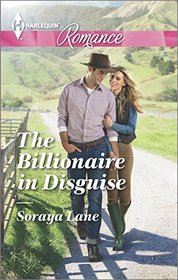 The Billionaire in Disguise (Harlequin Romance, No 4443) (Larger Print)