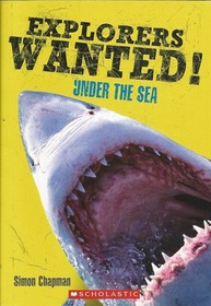 Explorers Wanted! : Under the Sea