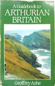 A guidebook to Arthurian Britain