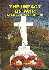 The Impact of War: Driffield and the Wolds 1914-1919