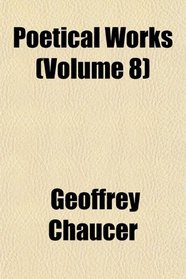 Poetical Works (Volume 8)