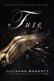 Fuse (Pure, Bk 2)