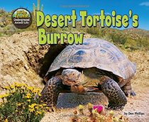 Desert Tortoise's Burrow (Hole Truth! Underground Animal Life)