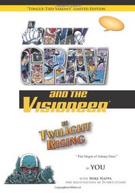 Johnny Grav and the Visioneer in Twilight Rising (Variant Edition): 