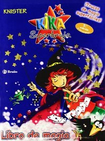 Libro de magia/ Magic Book (Especiales Kika Superbruja/ Kika Super Witch/ Kika Super Witch Specials) (Spanish Edition)