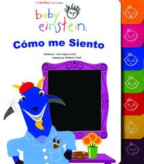 Baby Einstein: Cmo me siento : See How I Feel, Spanish-Language Edition (Baby Einstein: Libros De Carton)