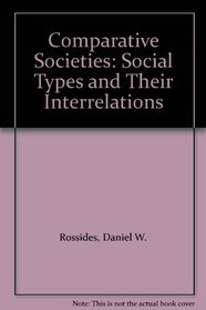Comparative Societies: Social Types and Their Interrelations