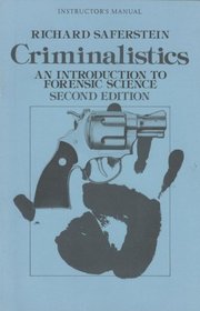 Criminalistics: An Introduction to Forensic Science (Instructor's Manual)