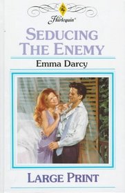 Seducing the Enemy (Large Print)