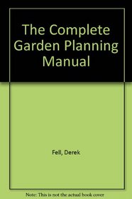 Complete Garden Planning Manual