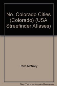 Rand McNally Northern Colorado Cities Streetfinder (Streetfinder Atlas)