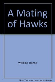 A Mating of Hawks