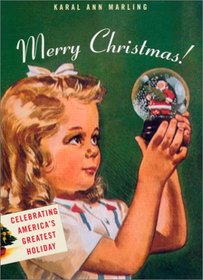 Merry Christmas! : Celebrating America's Greatest Holiday