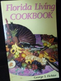 Florida Living Cookbook (Florida Living Series)