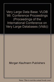 Proceedings 1986 Vldb Conference (Proceedings of the International Conference on Very Large Databases (Vldb))