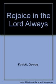 Rejoice in the Lord Always