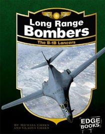 Long Range Bombers: The B-1B Lancers, Revised Edition (Edge Books)